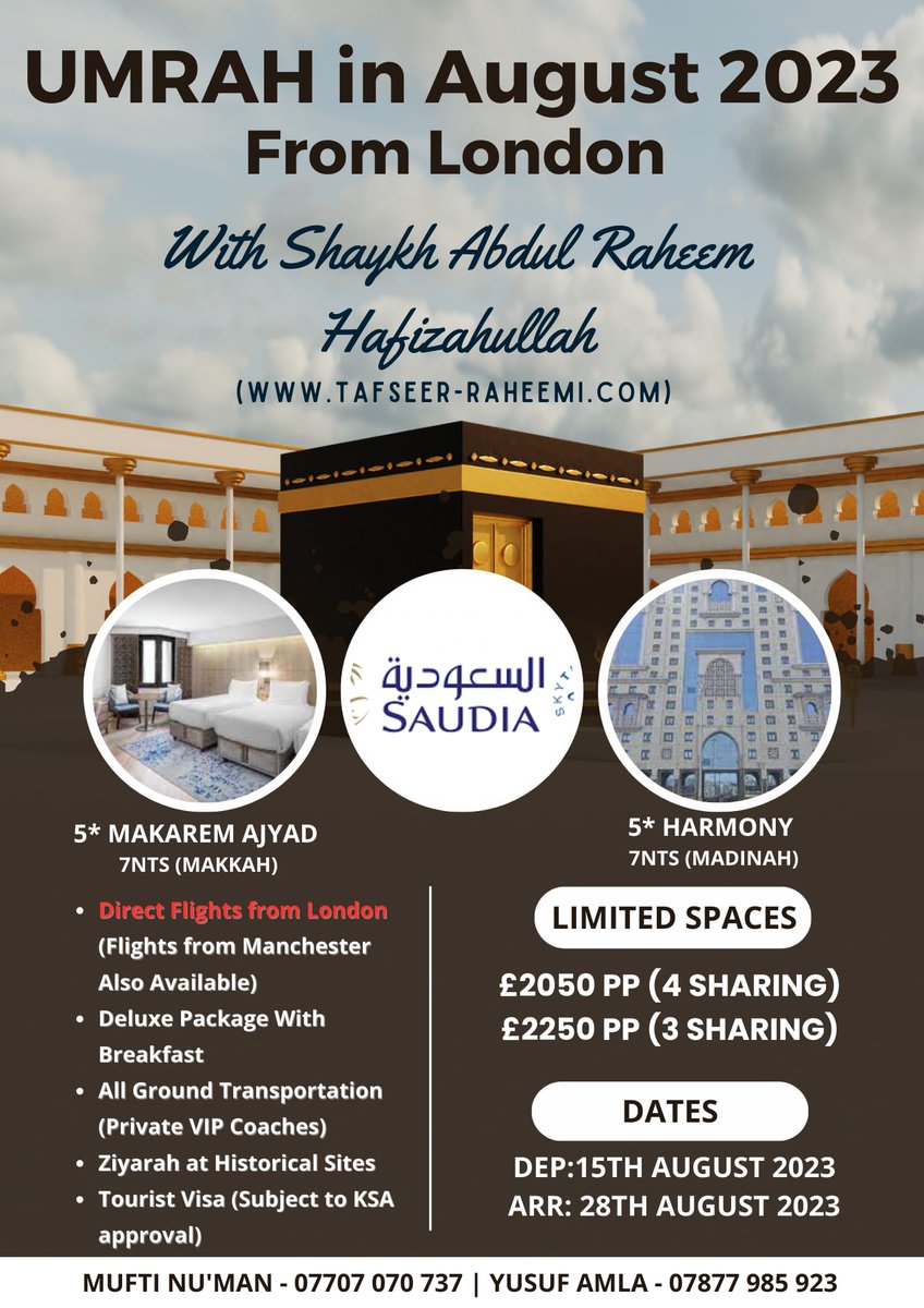 ShkhAbdulRaheem's tweet photo. August Summer 2023
UMRAH PACKAGE

From London &amp; Manchester

In the company of
Shaykh al-Hadith Hadhrat
Maulana Abdul Raheem
hafizahullah

Please call/text/whatsapp:

Manchester
👤 Maulana Asad
📲 07955412123

London
👤 Mufti Nu'man
📲 07707070737

👤 Yusuf Amla
📲 07877985923 https://t.co/KLXtmIxIc6