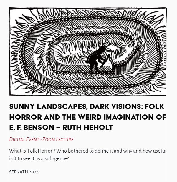 Tonight's Lecture - Sunny Landscapes, Dark Visions: Folk Horror and the Weird Imagination of E. F. Benson - Ruth Heholt #SunnyLandscapes #DarkVisions #FolkHorror #WeirdImagination #EFBenson #RuthHeholt @TheLastTuesdayS thelasttuesdaysociety.org/event/sunny-la…
