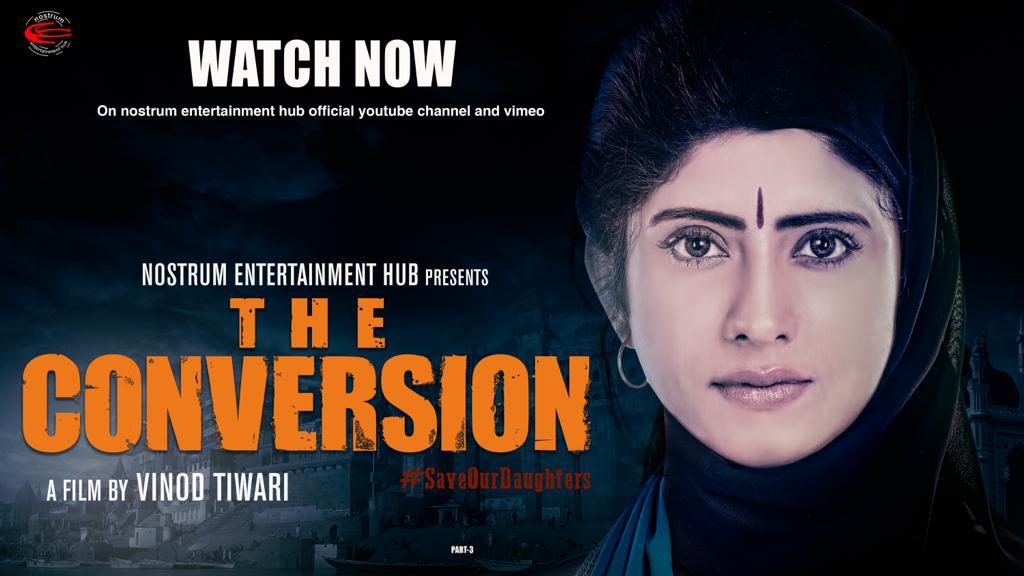 surysagarji_'s tweet photo. #देख_लो_केजरीवाल फ्री में मूवी यूट्यूब पर डाल दी है| #TheConversionMovie Inspired by True incidents, #Watch_Now on Nostrum Entertainment YouTube Channel The film is dedicated to India's Daughter's , Share Movie Link to #SaveOurDaughters. @VinodTiwari_5 https://t.co/I0yHU1ufMX https://t.co/565kL0Lljl