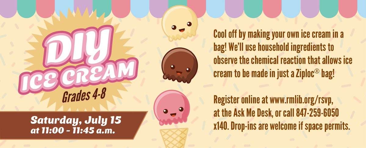 RollingMdwsLib's tweet photo. DIY Ice Cream
Grades: 4 - 8
Sign-up: https://t.co/nTN08McS4l
Saturday, July 15th | 11:00 - 11:45 a.m.
Cool off by making your own ice cream in a bag!

We'll use household ingredients to observe the chemical reaction that allows ice cream to be made in just a Ziploc® bag! https://t.co/1X87mS82fr