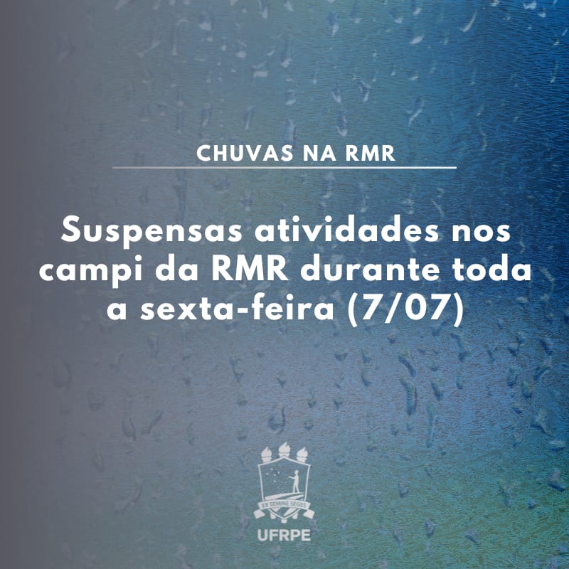 UFRPEOnline's tweet photo. Em virtude da permanência dos alagamentos provocados pelas fortes chuvas na Região Metropolitana do Recife e manutenção do alerta da Agência Pernambucana de Águas e Clima, a UFRPE suspende as atividades nos campi dessa região durante toda esta sexta-feira (7/07). https://t.co/nIJjbEQ3oR