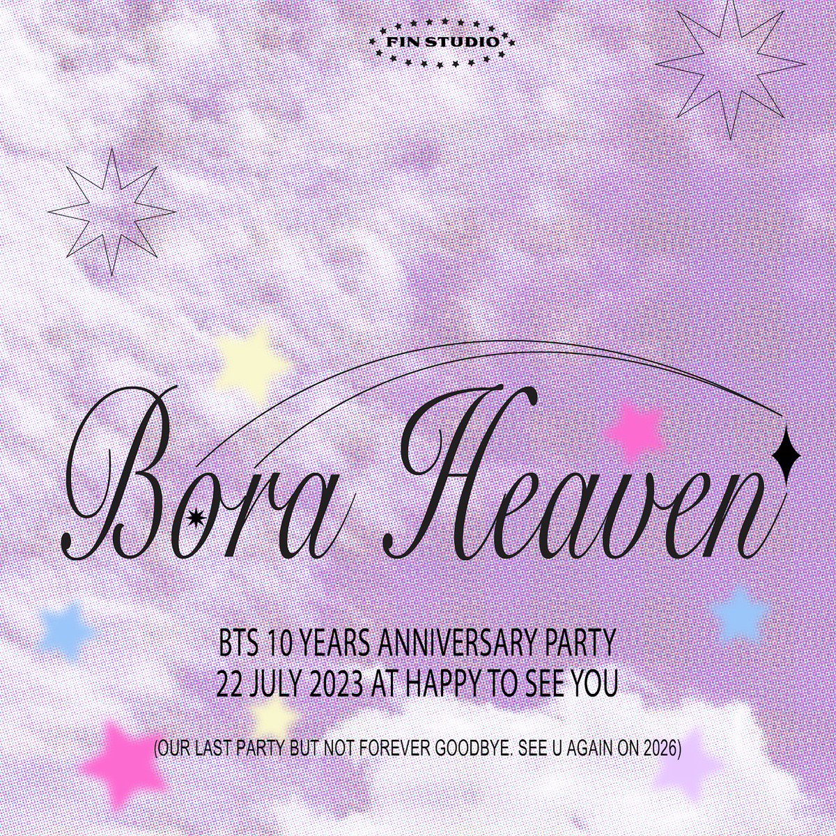 อันยองค่าอาร์มี่☺️🫶🏻💜 เรากลับมาแล้วว! พร้อมกับงานฉลองครบรอบ 10 ปี BTS “BORA HEAVEN' กาปฏิทินกันไว้เลยจ้า งานวันเสาร์ที่ 22 กรกฎาคมนี้💜 สามารถลงทะเบียนและดู Details งานอื่นๆได้ในเมนชั่นเลยค่า #boraheaven_fins #bts10thanniversary #BTS10thAnniversary