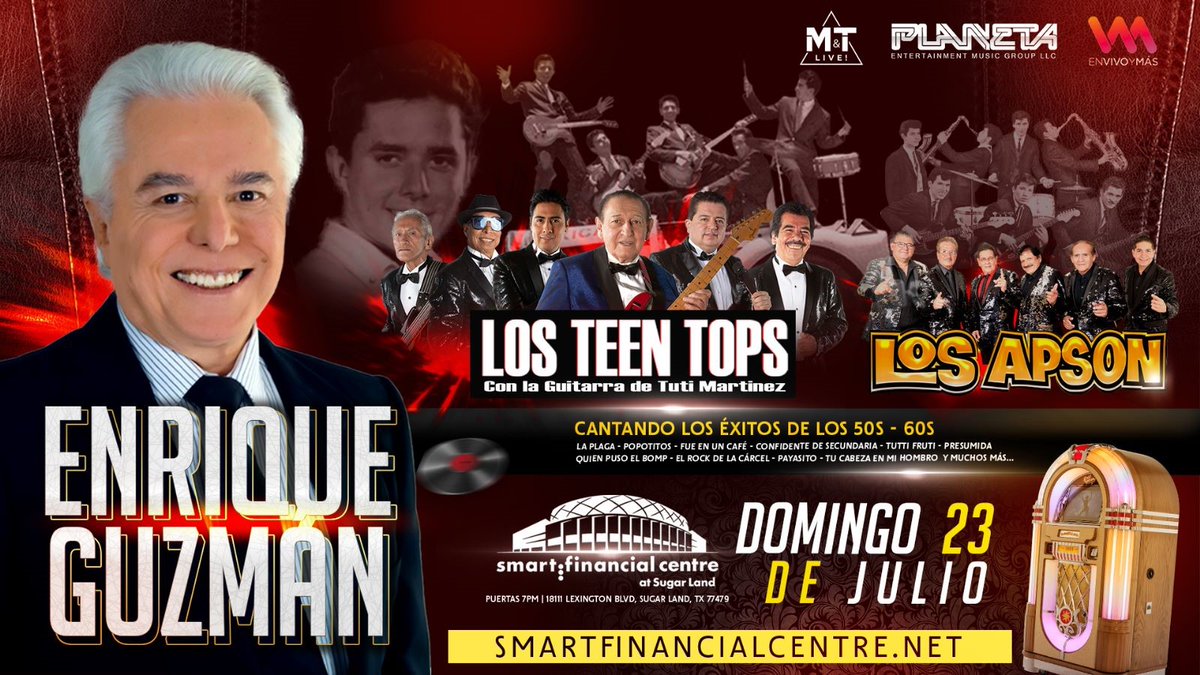 Llega el Tour “Inmortales del Rock &amp; Roll” con Enrique Guzman, Los Teen Tops, y los Apson, con la música de los 50s y 60s a Houston, el próximo Domingo 23 de Julio,  no te los pierdas, en Smart Financial Centre
boletos a la venta en smartfinancialcentre.net

#enriqueguzman