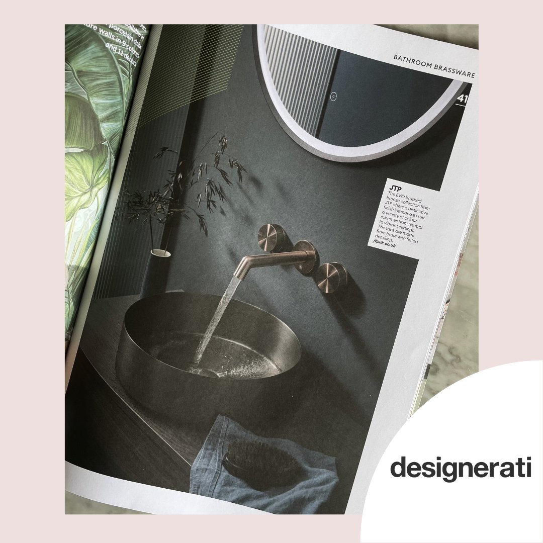 Thank you @designeratiUK for the beautiful full page for JTP this month. The beautiful EVO Brushed Bronze photography, shot and styled in our photography studio is definitely a firm favourite with the press!