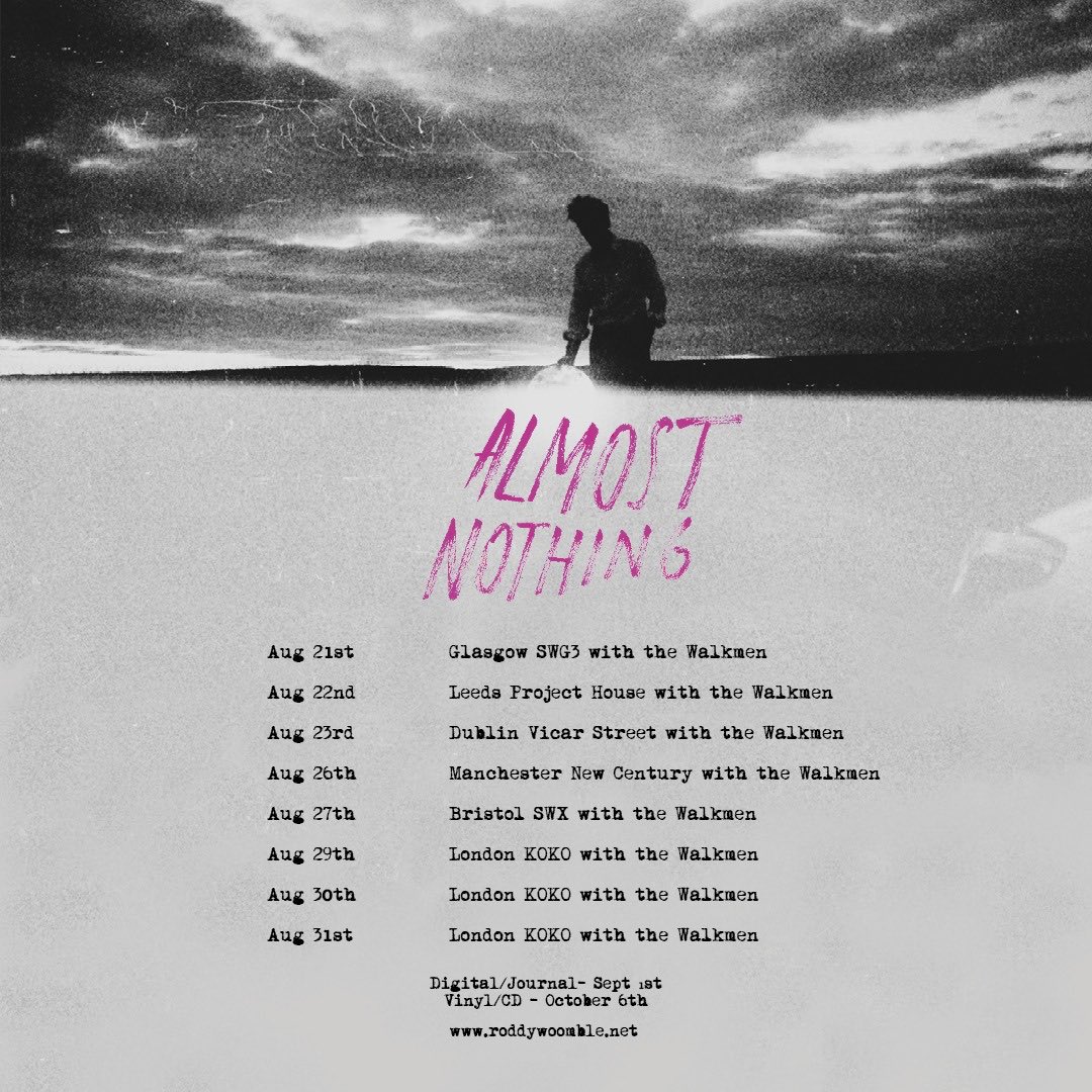 RoddyWoomble's tweet photo. One week since Almost Nothing was announced and Anything Whatever was released. Thanks for all the positivity towards the new band. Stream the song, pre order journal and album, and snap up remaining tickets for tour with ⁦@TheWalkmen⁩..

Links in bio 😘 https://t.co/OUMSVzc986