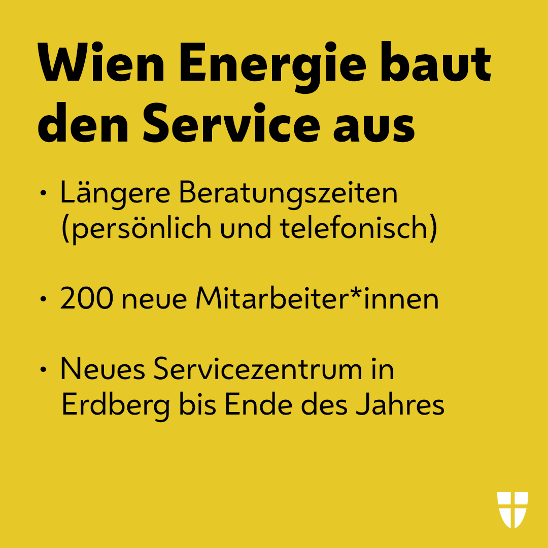 Die @wienenergie baut ihren Service aus, um eure Anliegen schneller zu erledigen! 
☎ Mo.-Do., 8 bis 22 Uhr
Fr. von 8 bis 16 Uhr

🙎‍♂️ Mo.-Do., 8 bis 19 Uhr (mit Termin 20 Uhr)
Fr. von 8 bis 15 Uhr (mit Termin 16 Uhr) persönlich im Service Treff

Termine: wienenergie.at/termin