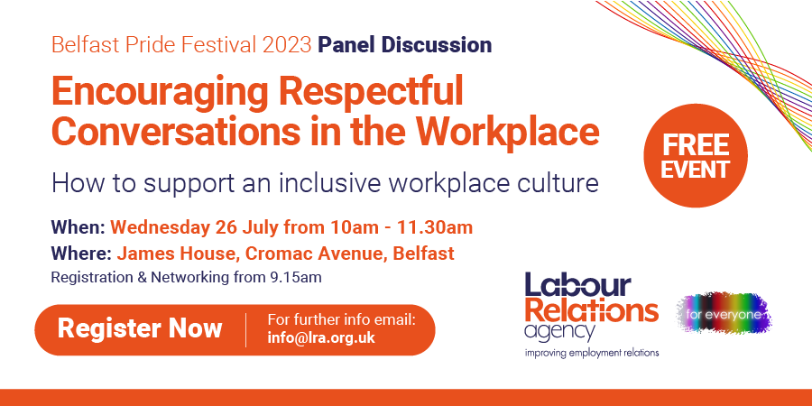 The Labour Relations Agency - Northern Ireland (@lra_nireland) on Twitter photo As part of <a href="/belfastpride/">Belfast Pride</a> 2023, the LRA is delighted to host a panel discussion on encouraging respectful conversations at work. The panel will consist of HR professionals & employment specialists to discuss sensitive topics in the workplace.
Book now: bit.ly/46ugBCI As part of <a href="/belfastpride/">Belfast Pride</a> 2023, the LRA is delighted to host a panel discussion on encouraging respectful conversations at work. The panel will consist of HR professionals & employment specialists to discuss sensitive topics in the workplace.
Book now: bit.ly/46ugBCI