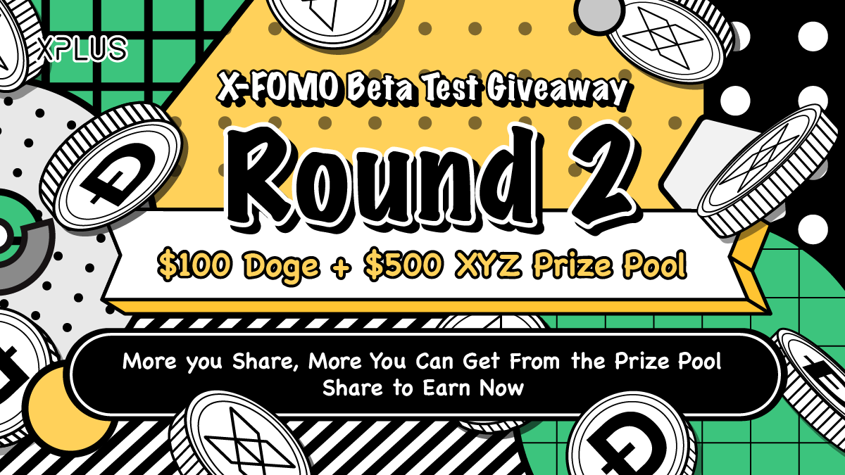 🏦 #XFOMO Beta Test #Giveaway - Round 2
💰 $100 $DOGE + $500 $XYZ #Airdrops 

🚀 Join NOW: dapp.xplus.com/fomo/detail/14

🤑️ Experience the Magic of X-FOMO's One-Click Share &amp; Earn Feature!
🔥 Spread &amp; Share More To Earn Instant Rewards!