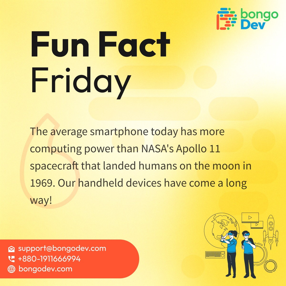 bongodevbd's tweet photo. 📷 Fun Fact Friday: Tech Edition!
📷 Did you know the average smartphone today has more computing power than NASA's Apollo 11 spacecraft that landed humans on the moon in 1969. Our handheld devices have come a long way!
#bongodev https://t.co/JgCUgnf0BV