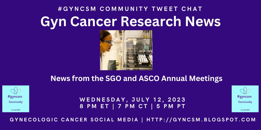 Join/Share: #GynCSM (Gynecologic Cancer Social Media) tweet chat Wed Jul 12th at 8pmET. 
gyncsm.blogspot.com/2023/07/gyn-ca…