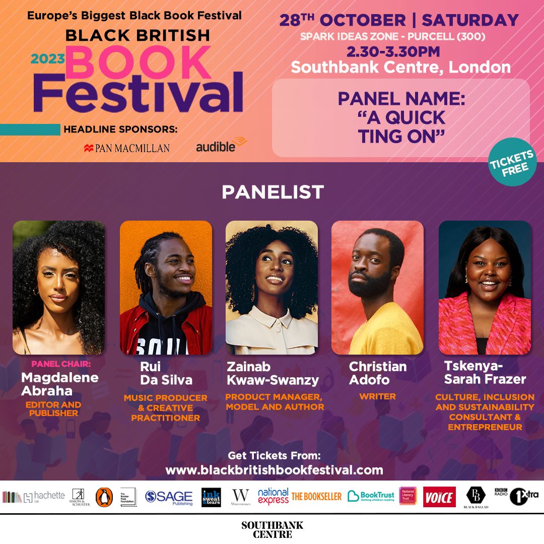 🎉GET READY as 'A Quick Ting On' takes the stage at #BBBF23! ✨ Join our incredible panelists @mags_ab, @zai_swanzy, @CAdofo, @tskenyasarah and Rui Da Silva on 28 Oct, to discuss the captivating history Black British Culture.💥✨ Get your tickets at southbankcentre.co.uk 📚