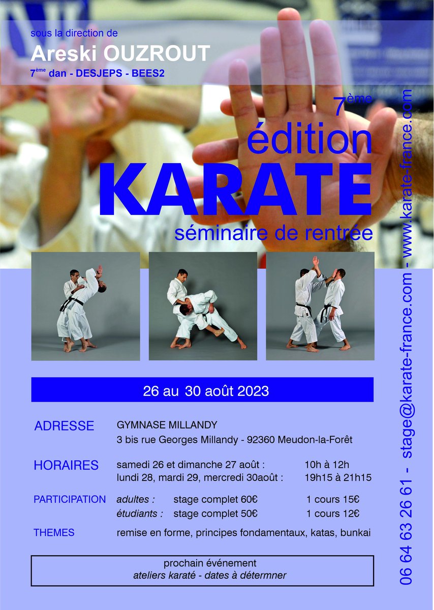 CDKarate92's tweet photo. #Stage

👉  @AreskiOuzrout (7ème dan) organise son 7ème séminaire de rentrée de Karaté 🥋.

📅 Samedi 26 au mercredi 30 août 2023
⛩ Meudon (92)
ℹ Areski OUZROUT
📞 06 64 63 26 61
📧 stage@karate-france.com

👉 https://t.co/usaod2JHU6

#Karate #CDKarate92 https://t.co/0ss3Tb3Uyl