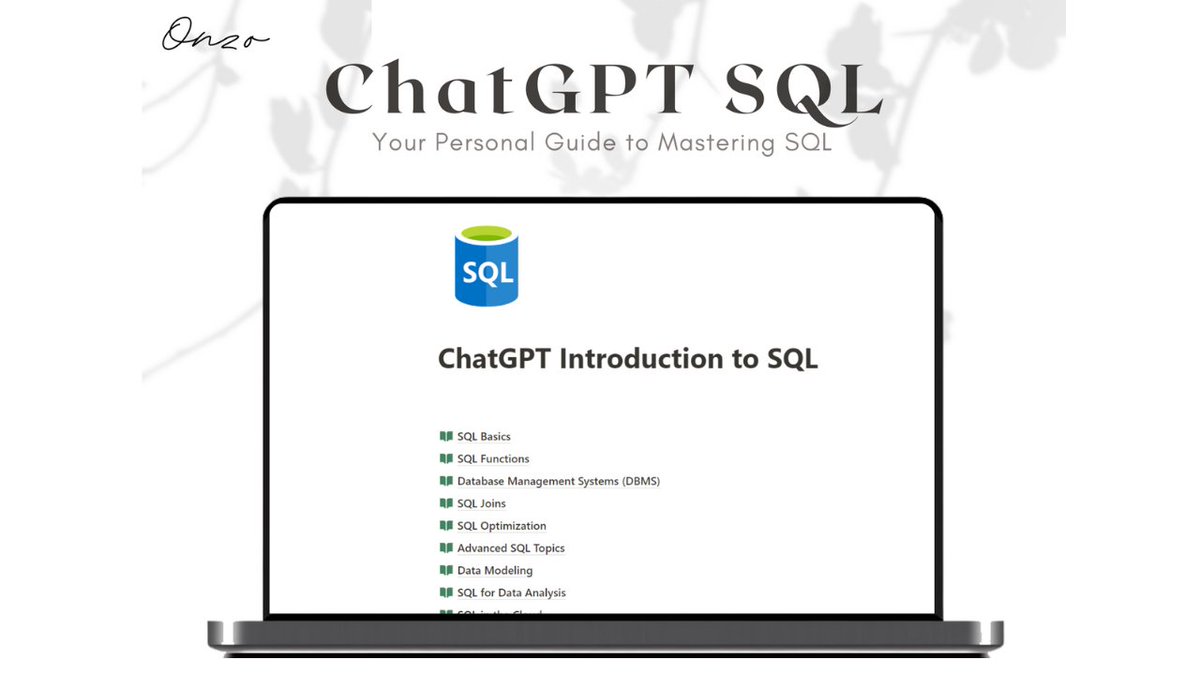 sir_onzo's tweet image. SQL is still the most widely used language for data management 
And ChatGPT is an excellent tutor   
So I built  ChatGPT SQL with 300 prompts  
To get it FREE simply:  
.follow me (so I can DM you) 
.retweet 
.reply “SQL”