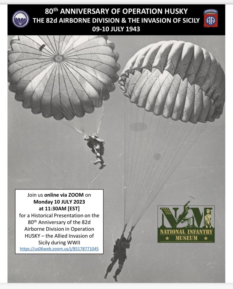 infantrymuseum's tweet photo. #LIVESTREAM
Monday JULY 10th, 2023 via ZOOM for a Historical Presentation
The 80th Anniversary of the 82d Airborne Division during #OperationHUSKY - the #AlliedInvasion of Sicily - 09-10 July 1943 - #AIRBORNE
Join our presentation on #ZoomCall: https://t.co/hAtIVn8qRr https://t.co/gcVXrrzmIm