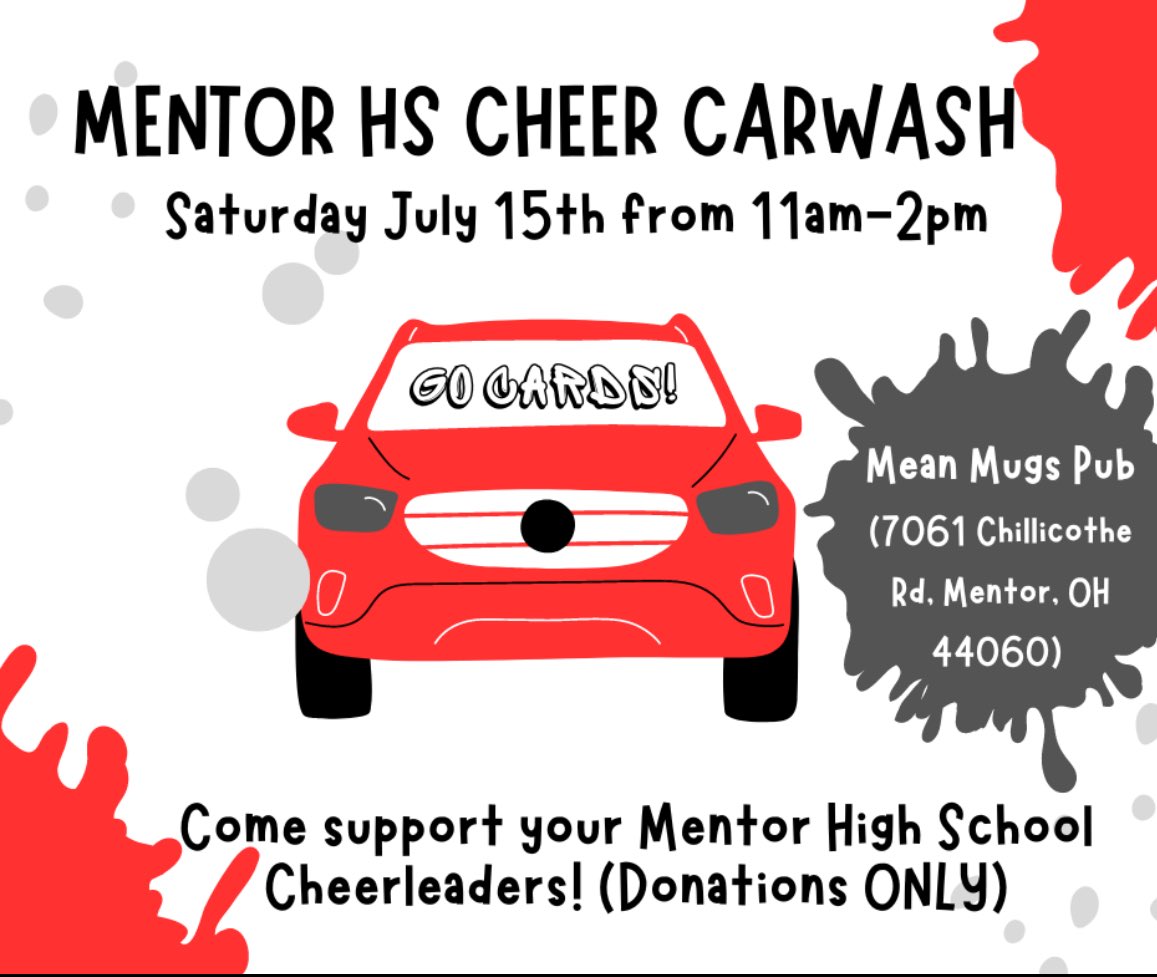 CAR WASH!! Come support your Mentor High School cheerleaders on 7/15!! ♥️📣🚗