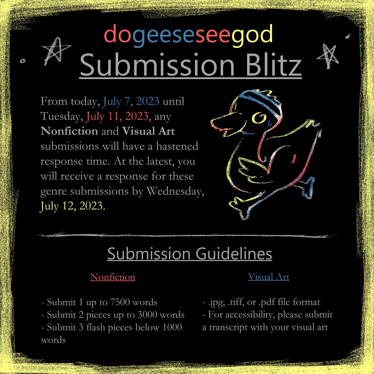 GooseLitMag's tweet photo. ✨HONK!!! ANOUNCEMENT TIME✨

In an effort to increase Nonfiction and Visual Art (comics, artwork, visual writing, etc.) submissions, we are having a SUBMISSION BLITZ for Nonfiction and Visual Art. SUBMIT TO THE GOOSE!!!

#LitMag #WritingCommnunity #ArtistOnTwitter https://t.co/bEmOAe4hYy