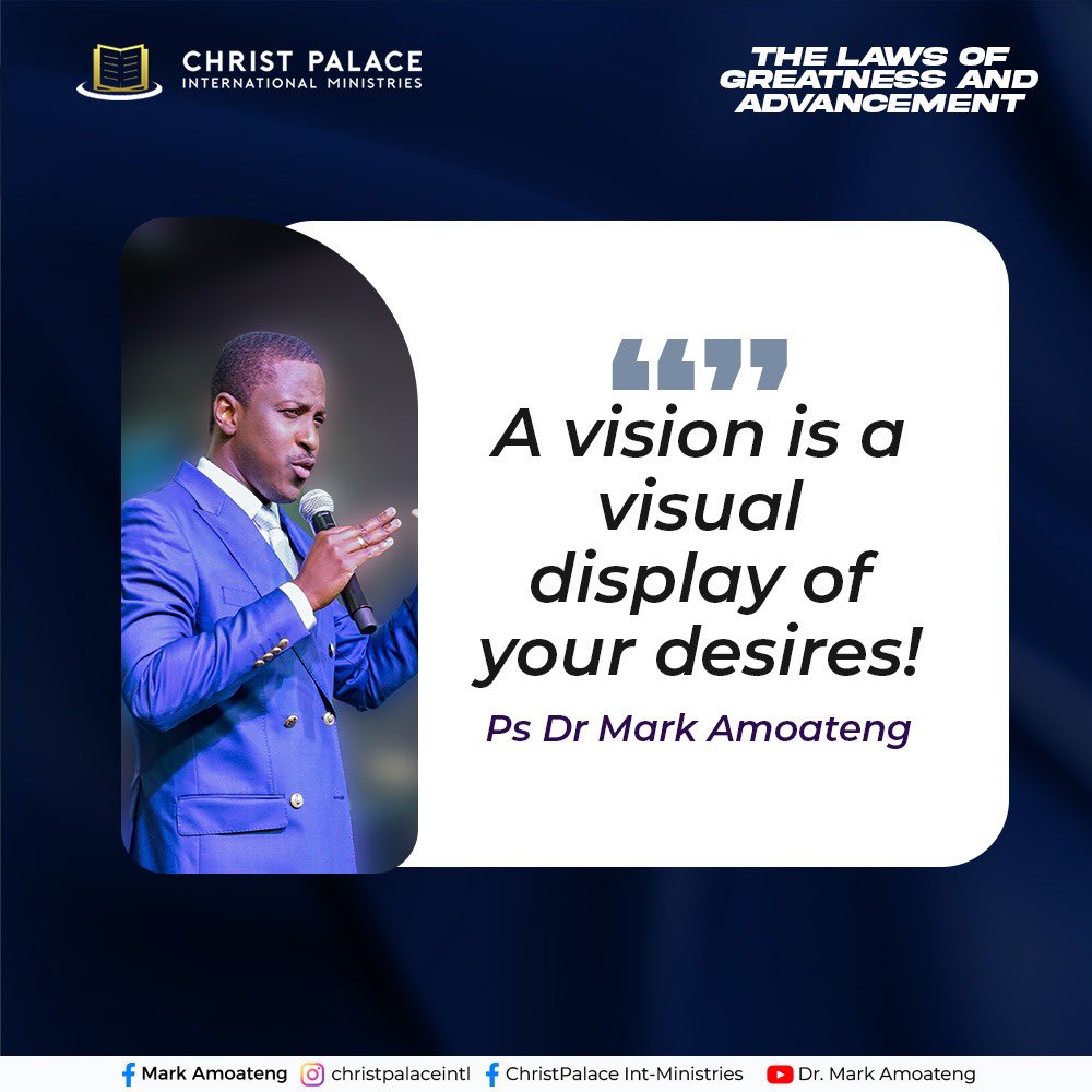 drmarkamoateng's tweet photo. Quotes of the Week💫
Understanding your visions and how to bring them into manifestation!
Kindly do well to listen to the sermons on our youtube page, read through the quotes and share to bless someone!
#thelawsofgreatnessandadvancement #newseries #markamoateng https://t.co/8CrUAuyJDw