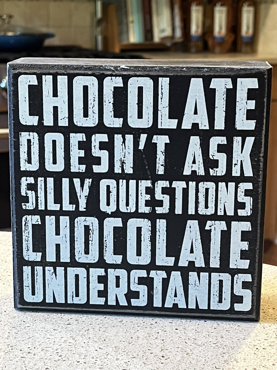Every day is chocolate day!  

This sign sits in my kitchen. Comment with 🍫 if you agree. 

#WorldChocolateDay #ChocolateDay #Chocolate #chocolateaddict #Chocoholic