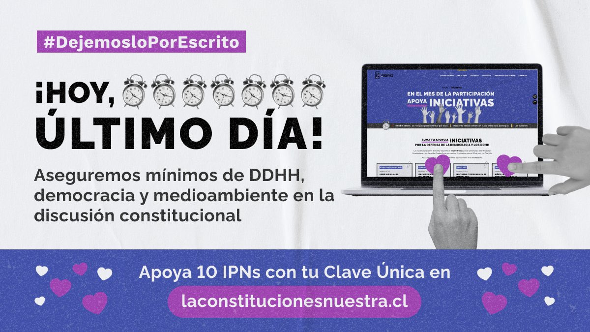 ¡Hoy, último día! Aseguremos mínimos de DDHH, democracia y medioambiente en la discusión constitucional. Apoya 10 IPNs con tu Clave Única en laconstitucionesnuestra.cl #DejemosloPorEscrito