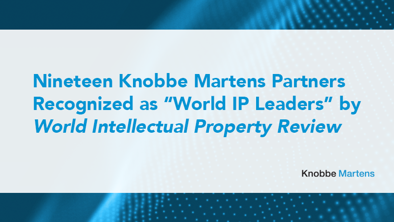 KnobbeMartens's tweet photo. Knobbe Martens is pleased to announce that 19 partners have been recognized as leading patent and trademark practitioners in World Intellectual Property Review’s 2023 U.S. Leaders Guide. 

Read more here: https://t.co/Vk75U57D6u

#KnobbeMartens #Knobbe #IPLaw #IPLeaders https://t.co/G4Mq9PefI9