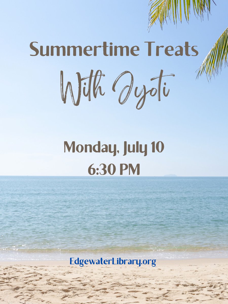 Join Jyoti for some delicious and nutritious summertime treats! Yummies need NOT be unhealthy!

Register here - edgewaterlibrary.org/event/summerti…