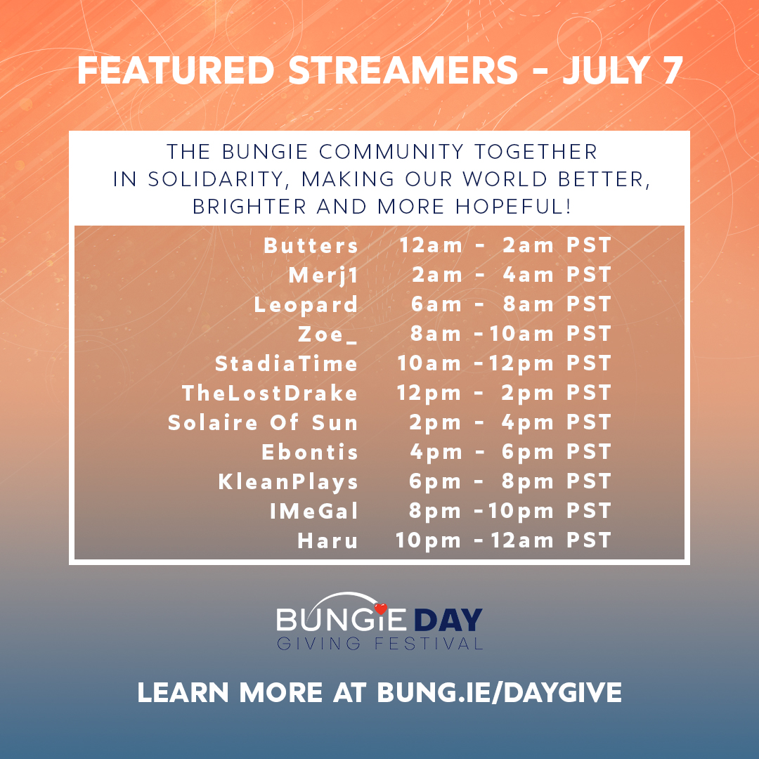 We're kicking off #BungieDayGivingFestival live streams! Let's support our amazing #lightkeepers
Click&amp;watch: bngfdn.org/daygive-stream…
<a href="/Butters_X/">Butters</a>
<a href="/merj1gaming/">Germain "merj1" Lacombe</a>
<a href="/leopardstealth/">Leopard</a> 
<a href="/Zoe_ttv/">Zoe_</a>
<a href="/StadiaTime/">It's Time</a> 
<a href="/TheLostDrake/">TheLostDrake</a> 
<a href="/SolaireOfSun/">Solaire</a> 
<a href="/Ebontis/">Ebontis</a> 
<a href="/KleanPlays/">KleanPlays</a> 
<a href="/MegaprImas/">MEGA PRIMASWARI</a> 
<a href="/HaruTheWiseNeko/">🎀Haru🎀</a>