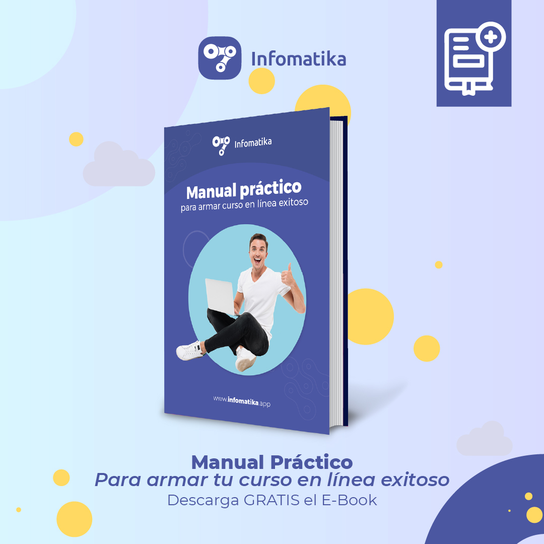 DESCARGA GRATIS Manual práctico para armar tu curso en línea exitoso   ¡No pierdas más tiempo y empieza a crear tus clases virtuales hoy mismo!   infomatika.app/utilidades/man…