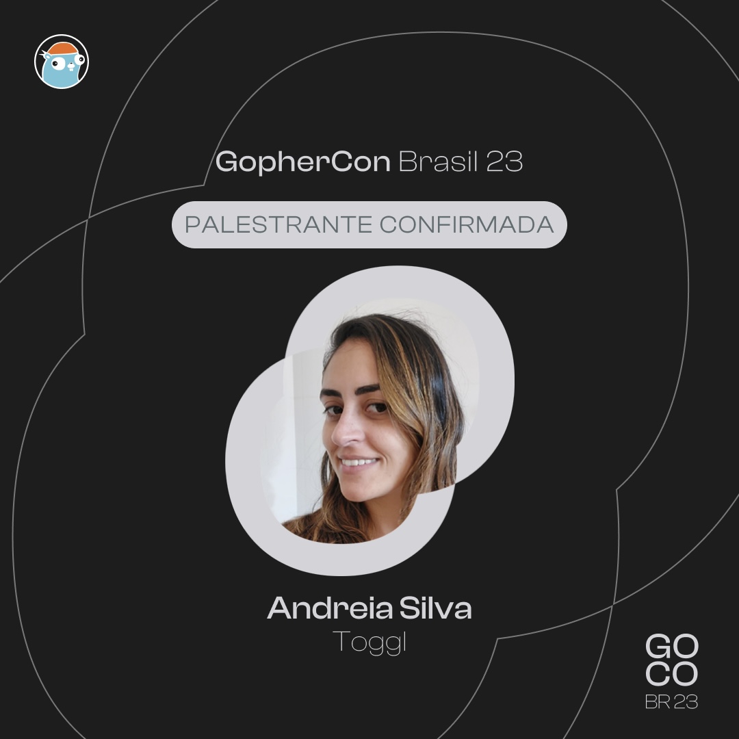 gopherconlatam's tweet photo. CONFIRMADA: representando as devs, Andreia Silva é formada em Ciência da Computação, atua com Desenvolvimento de Software desde 2011 em sistemas monolíticos, distribuídos e gambiarríticos. Quem nunca? #gopherconbrasil #gopherd https://t.co/BK2Slt396v
