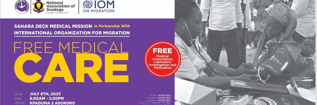 The NAS Medical Mission &amp; NAS Sahara Deck in partnership with <a href="/UNmigration/">IOM - UN Migration 🇺🇳</a>, will on Saturday July 8th, be providing free medical services, and also distribute essential healthcare materials to the natives of Kpaduma II community in Asokoro extension of the FCT, Abuja