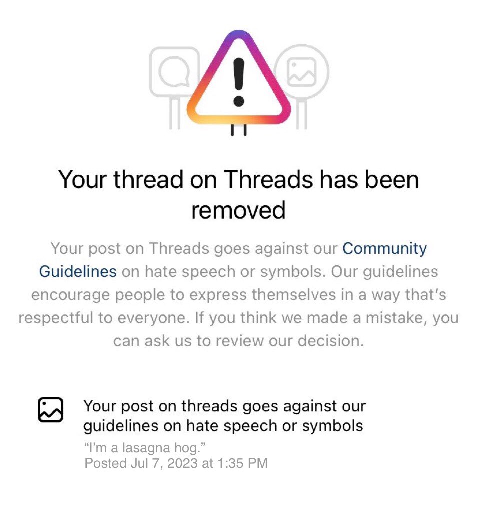 Just posted my fist message on #Threads “I’m a lasagna hog.” and immediately got censored!!! Meta has no sense of humor @michaeljknowles