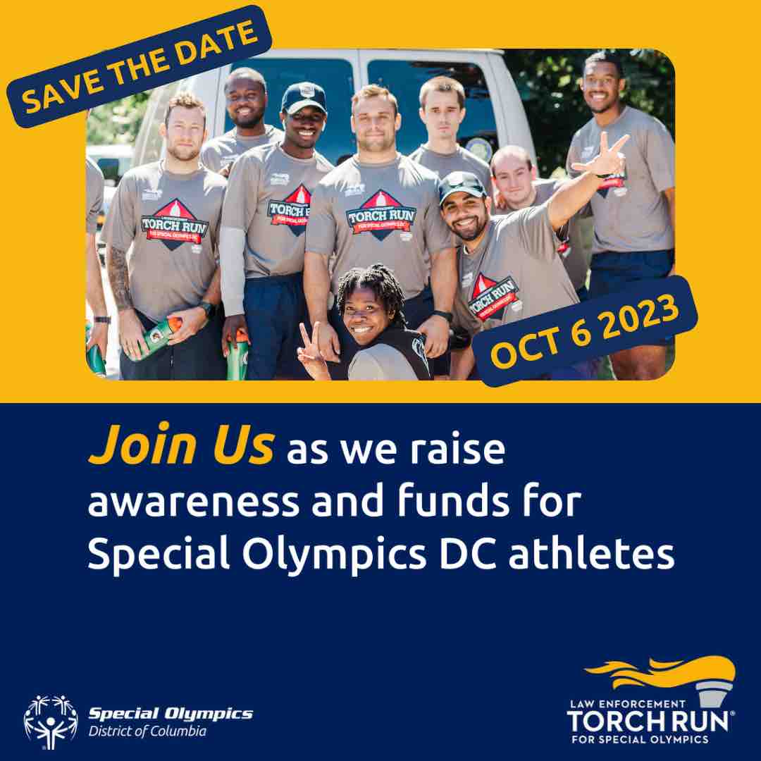 SAVE THE DATE!
The Law Enforcement Torch Run 5k for Special Olympics DC is coming to the Congressional Cemetery this October.

Join us to raise funds, awareness, and acceptance for people with intellectual disabilities in DC. Sign up now at dctorchrun.org!