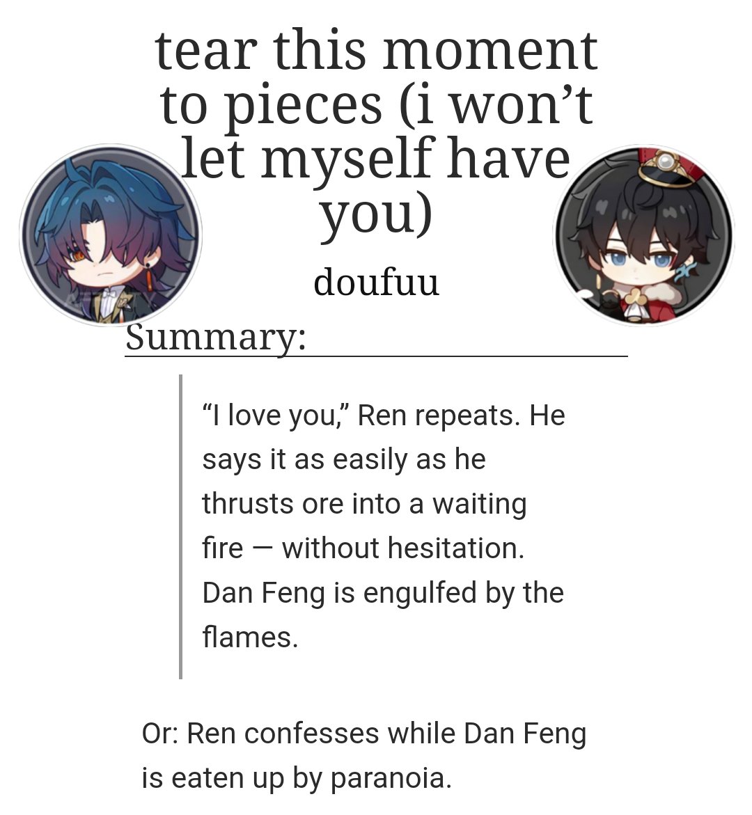 DailyRenheng's tweet photo. #RenHeng | #FridayFic βοΈπ
Today's recommendation is: "tear this moment to pieces (i wonβt let myself have you)" by doufuu
https://t.co/K1pqfH1g7d
I liked how Dan Feng's fears about love were very well-covered!
βRemember to always read tags and author's notes before reading! https://t.co/xVaI00Sjqb