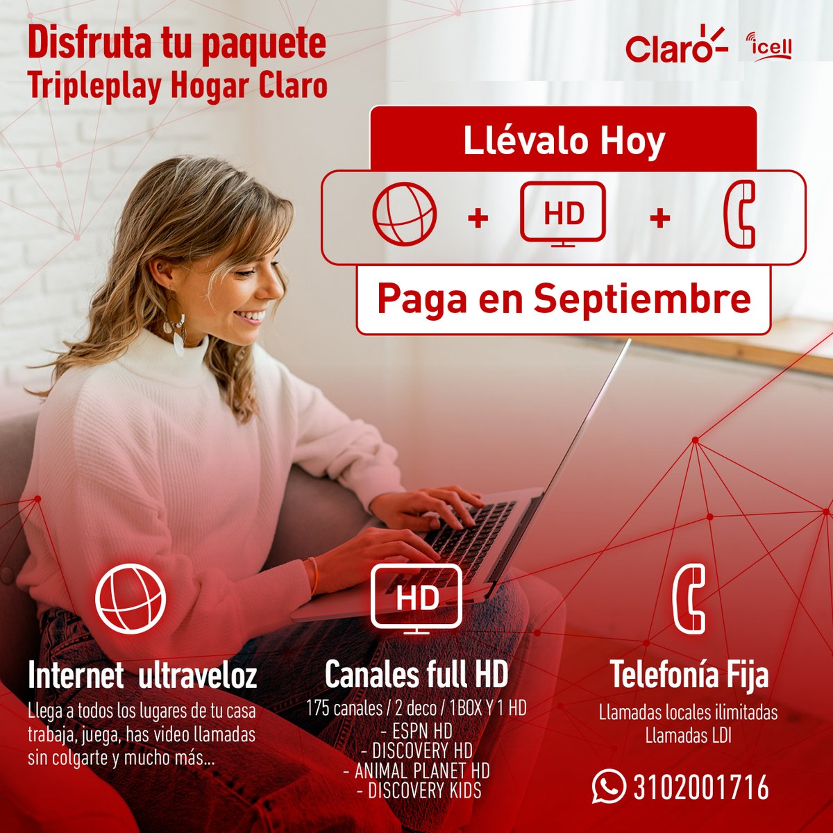 Adquiere hoy Tripleplay Claro 🔥 y paga en septiembre,🎁 no te quede atrás, adquiere internet ultraveloz, TV HD con 175 canales, y telefonía fija con llamadas locales y LDI ilimitados, pregunta por nuestros paquetes ahora🤩 Contáctanos: 310 2001716 - icell.com.co