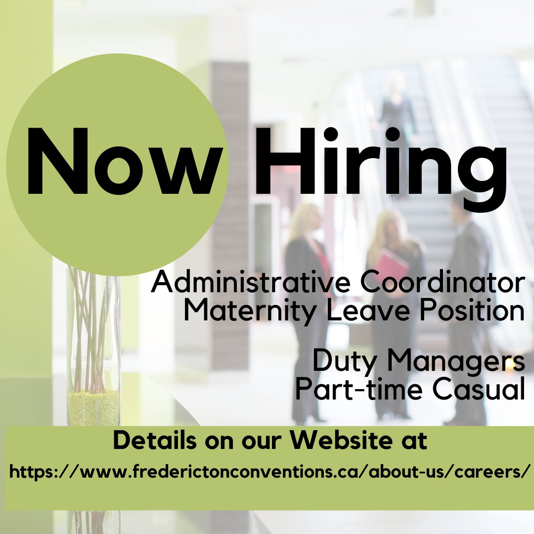 We're Hiring!📢Are you dynamic, friendly, organized?  Interested in the events industry? We are seeking an Administrative Coordinator for a 13-month position, &amp; Duty Managers on a part-time basis. Details @ frederictonconventions.ca/about-us/caree…… #Fredericton #FrederictonJobs #NewBrunswick