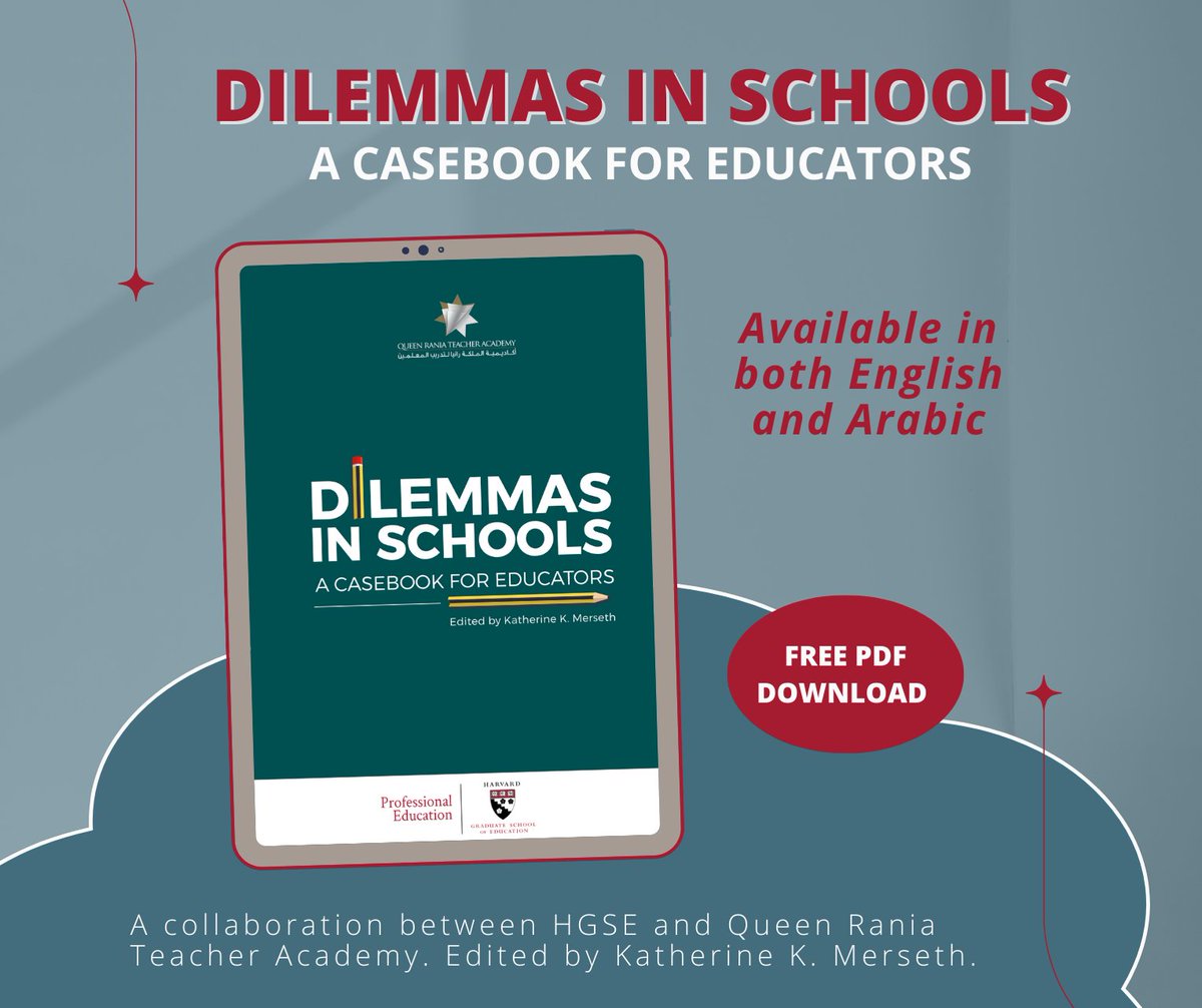 In Feb. 2021, MEPLI co-published "Dilemmas in Schools" with the Queen Rania Teacher Academy. Edited by Dr. Katherine K. Merseth and written by teachers in Jordan, the book includes 17 different cases, each one outlining a different challenge in the classroom or school community.