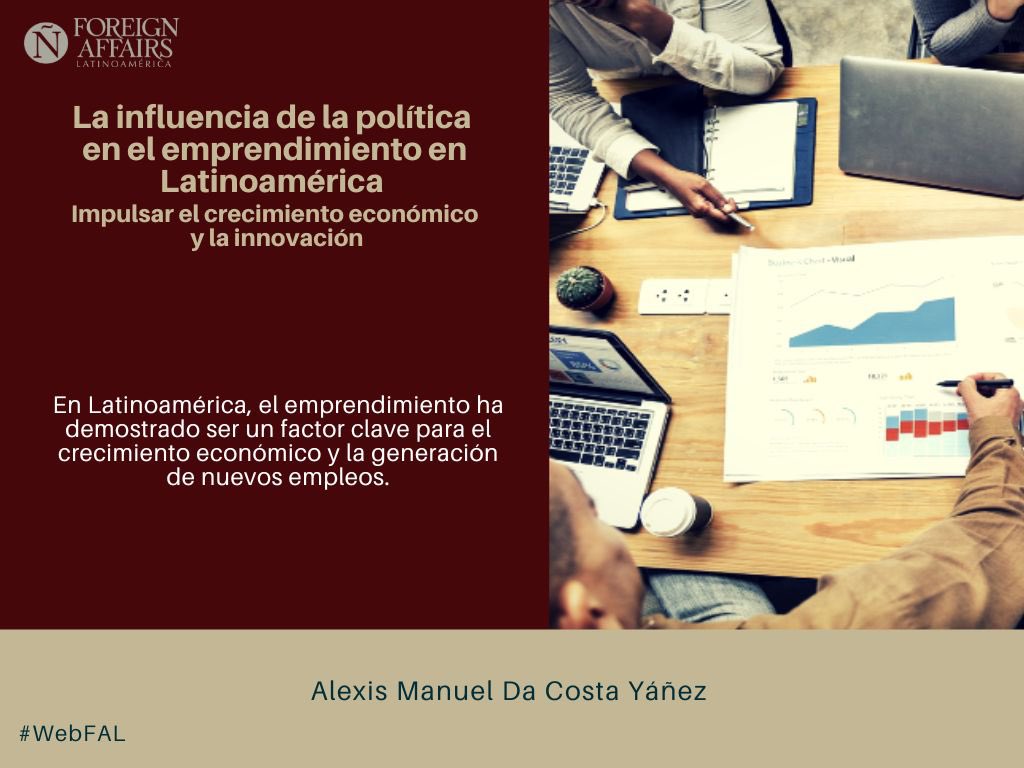 AlexisMDaCosta's tweet image. #LEE &quot;La influencia de la política en el emprendimiento en Latinoamérica. Impulsar el crecimiento económico y la innovación&quot;  en #WebFAL bit.ly/46D92ti