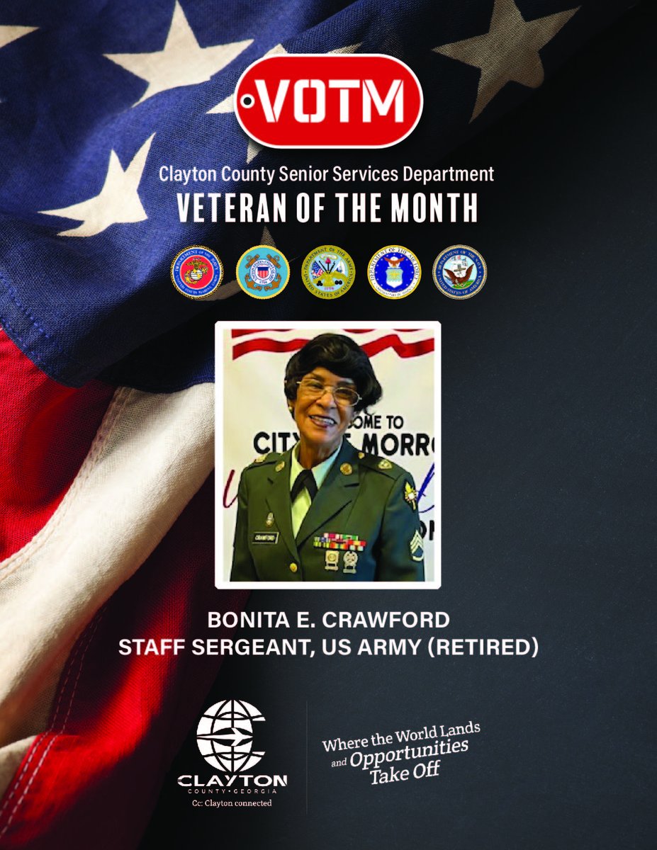 Congratulations Clayton County Senior Services Veteran of the Month: Staff Sergeant, US Army (Retired) Bonita E. Crawford. Thank you for your service!