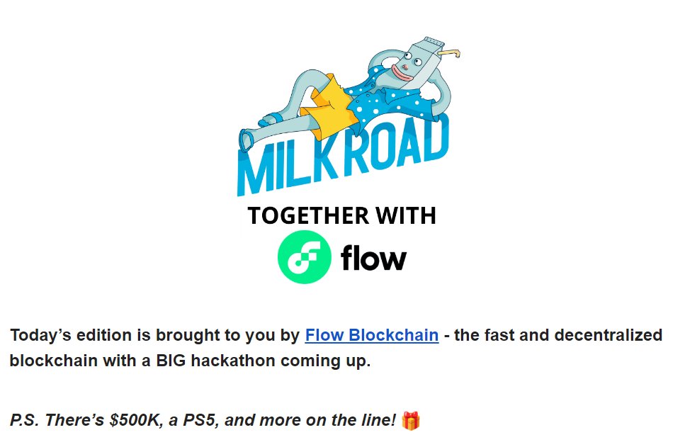 ICYMI - the @MilkRoadDaily newsletter had a very special sponsor today👀 MilkRoad goes out to 250k+ Crypto enthusiasts, making it a perfect fit for the blockchain that can scale to millions 🤝 Head to hackathon.flow.com to learn more about the Hackathons #onFlow 🫡