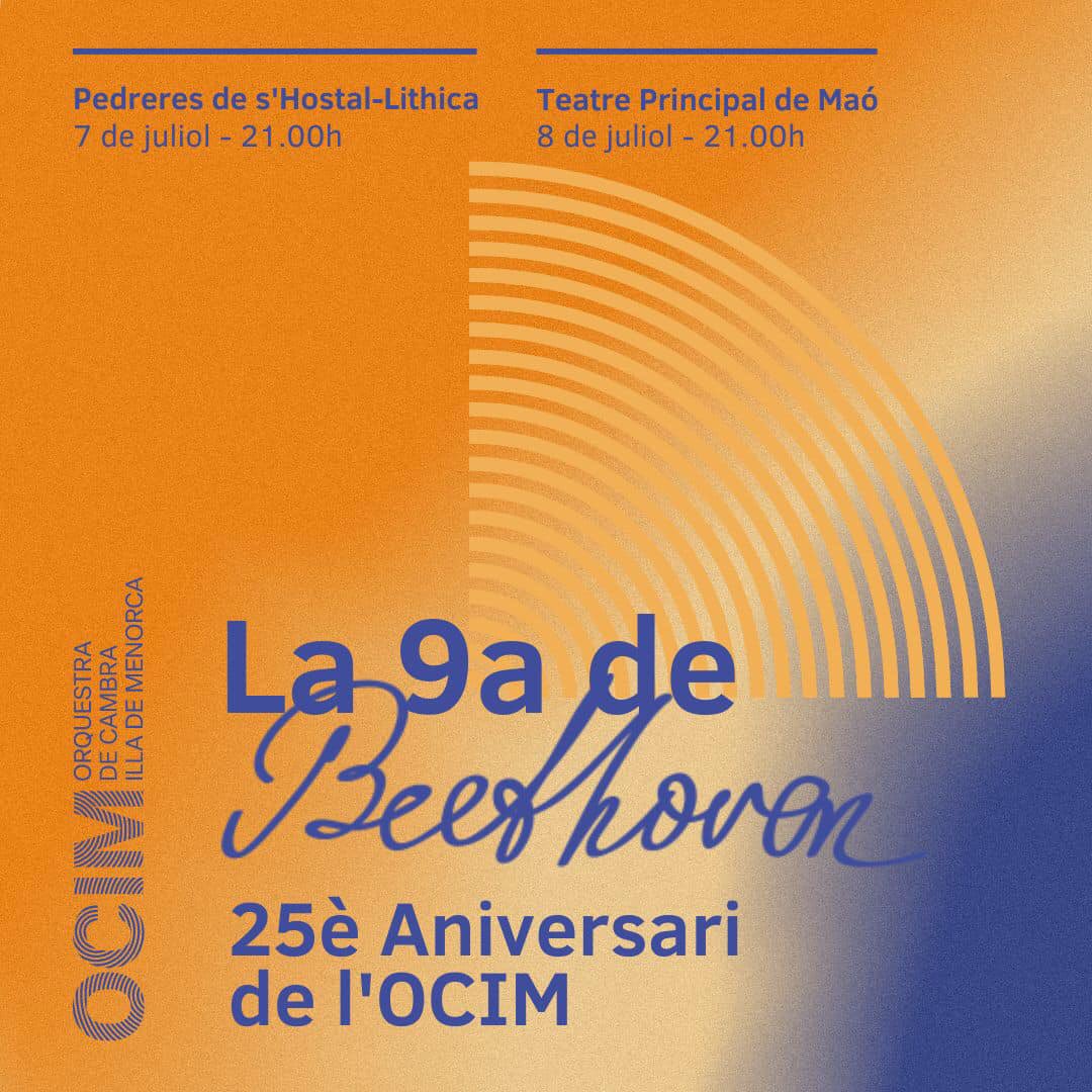 🎼La Novena de Beethoven al Principal.
L'any 2023, l'Orquestra de Cambra Illa de Menorca compleix els 25 anys de la seva fundació, una fita que mereix una celebració a l'altura de les circumstàncies.
🎟️ ENTRADES EXHAURIDES (només disponibles a taquilla amb visibilitat reduïda)