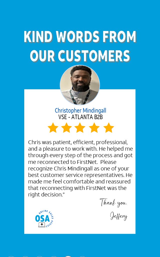 OSA (@osa_teams) on Twitter photo Amazing Job Christopher! Your customers really love you! #CarversCompliments #lifeatatt #firstnet <a href="/thedoscarver/">Scott Carver</a> <a href="/WeRtheNAC/">National Acquisition Centers</a> <a href="/VirtualSalesExp/">Virtual Sales Experience</a> <a href="/sg939y/">Sharee’ de la Greaux</a> Amazing Job Christopher! Your customers really love you! #CarversCompliments #lifeatatt #firstnet <a href="/thedoscarver/">Scott Carver</a> <a href="/WeRtheNAC/">National Acquisition Centers</a> <a href="/VirtualSalesExp/">Virtual Sales Experience</a> <a href="/sg939y/">Sharee’ de la Greaux</a>