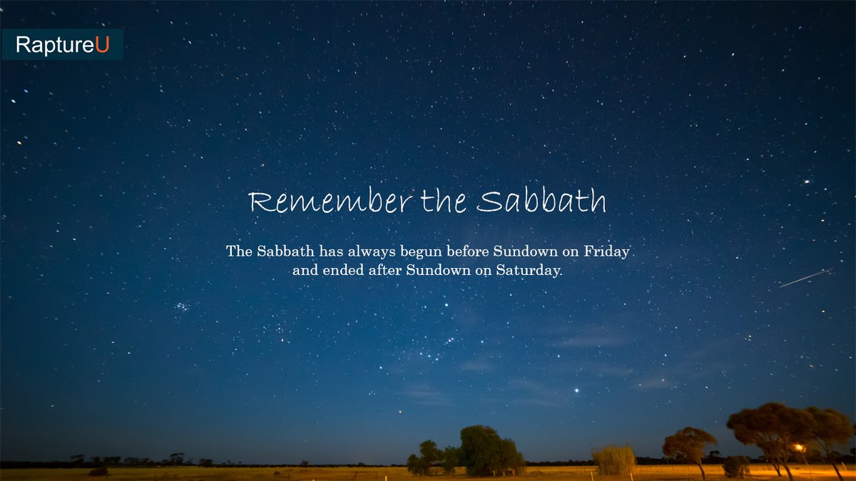 Remember the Sabbath - The Sabbath has always begun before Sundown on Friday and ended after Sundown on Saturday. #thesabbath #rememberthesabbath #sabbath #rest #bible🙏