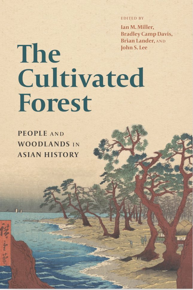 #historiaambiental #envhist 

The Cultivated Forest
People and Woodlands in Asian History editado por Ian M. Miller, Bradley Camp Davis, Brian Lander y John S. Lee