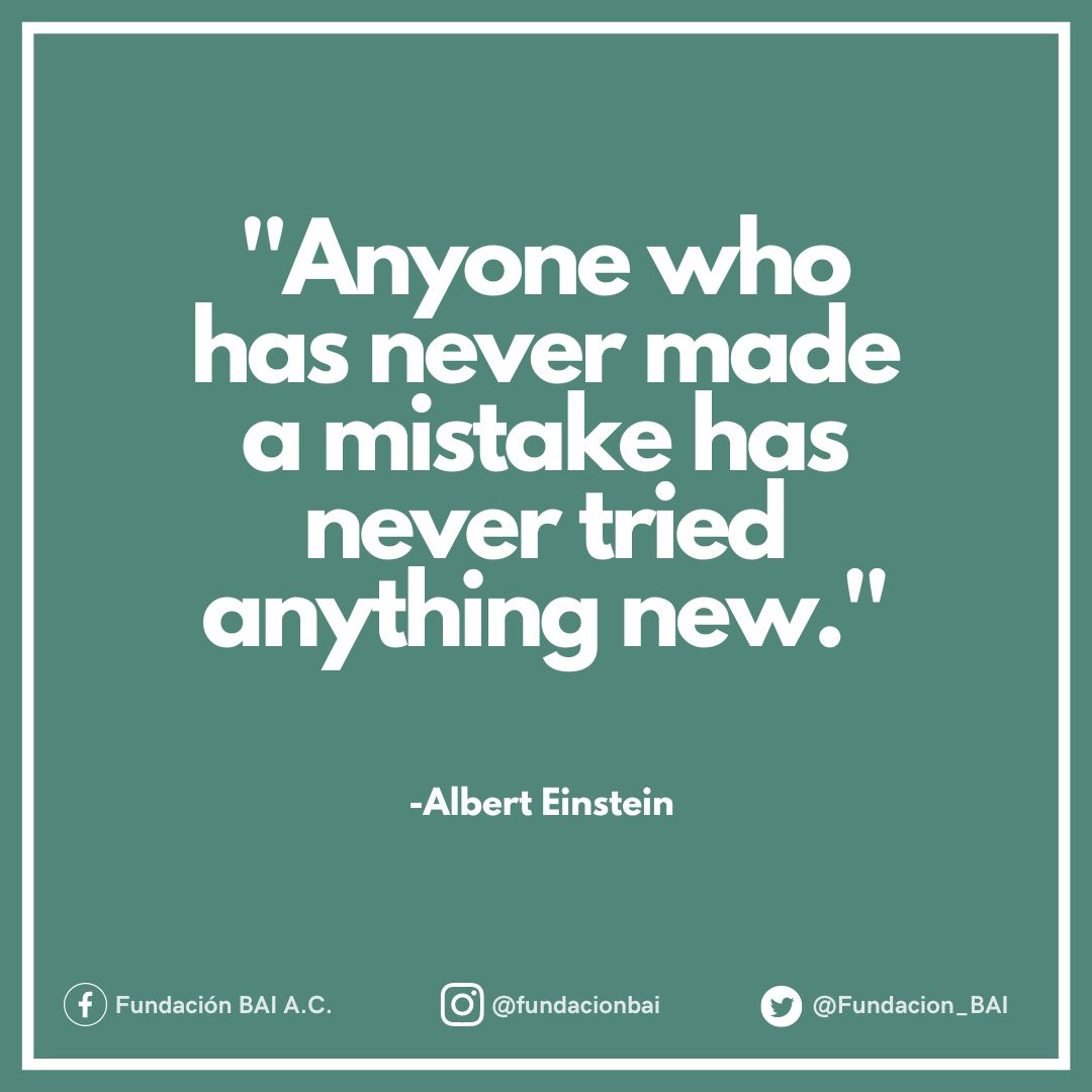 ''Anyone who has never made a mistake has never tried anything new.''
-Albert Einstein

#WeAreBAI #MakingADifference #VolunteerToday