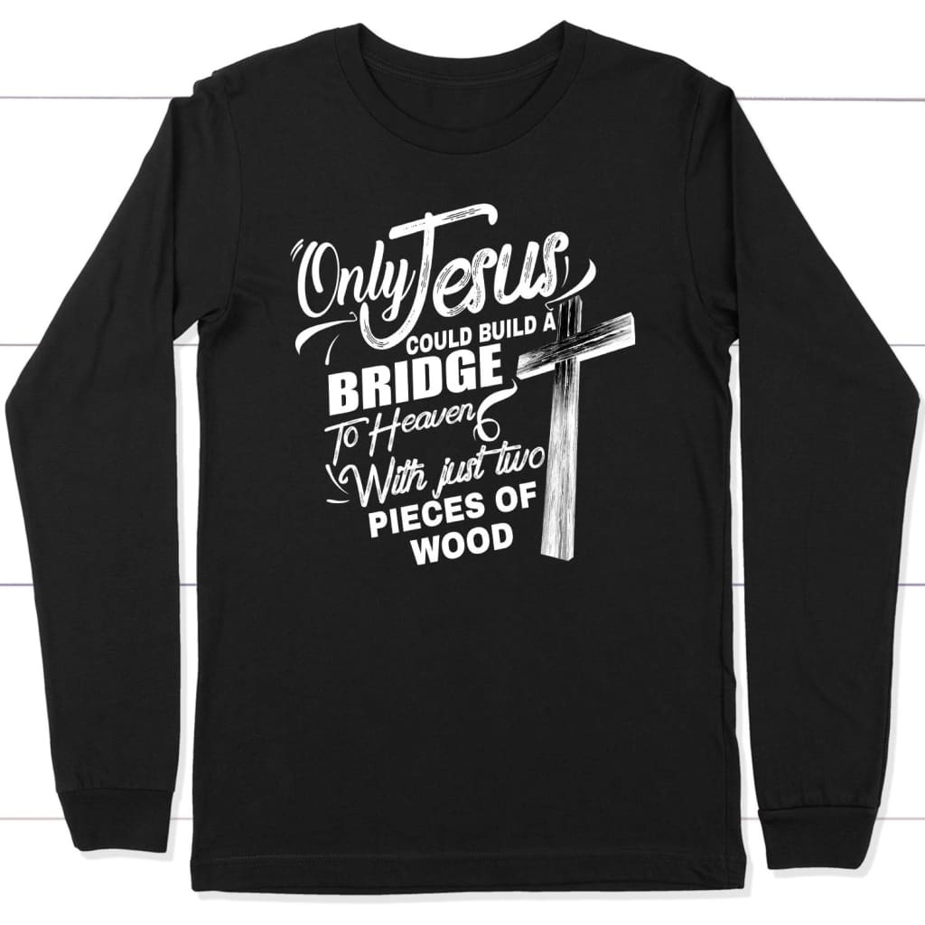 ChristianTShir5's tweet photo. Only Jesus could build a bridge to heaven Christian long sleeve shirt, Religious gifts
>>  Order here: https://t.co/KxTHmEuwlm

more:
https://t.co/A8v0GRVVaI

https://t.co/vq27jJdBzD

https://t.co/pQZgmHWQ43

https://t.co/ANmHLdtNOe https://t.co/V40m1eR4dZ