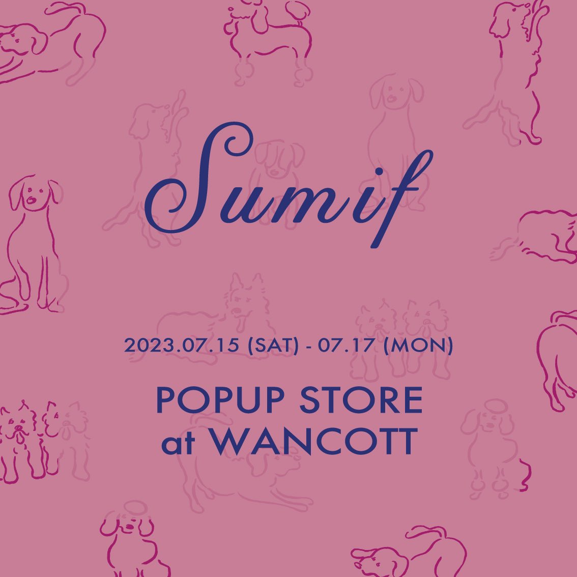 sumif_official's tweet photo. Sumif POPUP STORE
at WANCOTT

WANCOTTイベントに出店いたします！
イベント限定のSpecialプライスでお買い求め頂ける大変お得な機会となっております。皆様のお越しを心よりお待ちしております！

WAN楽市2023
7/15(土)〜17(月)
11：00～17：00 （最終入場16：30） https://t.co/tlkBCIkXZV