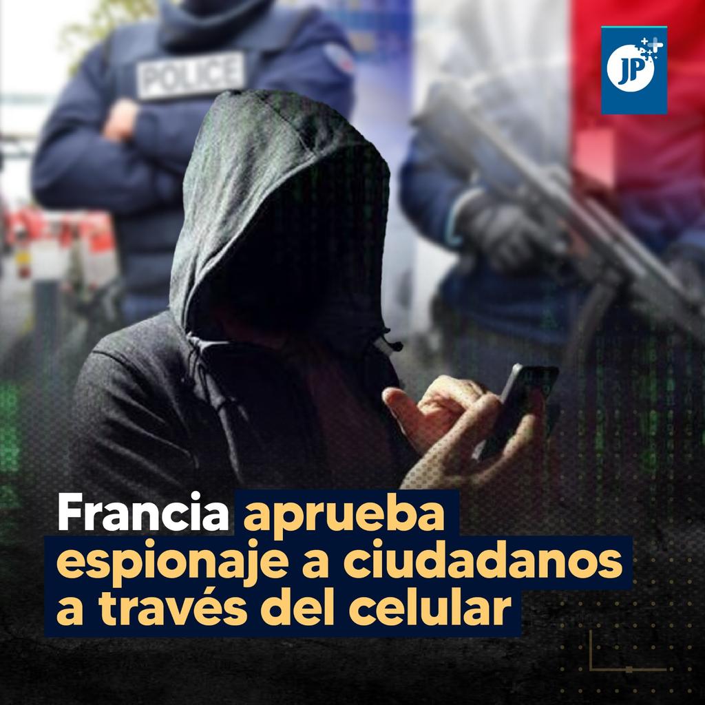 jpmasespanol's tweet photo. 🇫🇷🚨El Parlamento Francés aprobó una ley que permitirá a la policía activar a distancia cámaras, micrófonos e incluso el GPS de los teléfonos a toda persona sospechosa, y bajo investigación, de crímenes que ameriten cinco o más años de prisión. https://t.co/K6l8Vr1OaJ