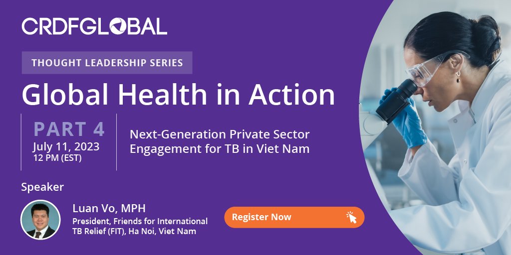 crdfglobal's tweet photo. Join us next Tuesday, July 11 for a Global Health in Action webinar on next-generation private sector engagement for Tuberculosis (TB) in Viet Nam, which will led by Luan Vo, MPH, President, Friends for International TB Relief (FIT) @FIT_ev
Register at: https://t.co/XF1iA0OTkv https://t.co/wJ7AHmSFJR
