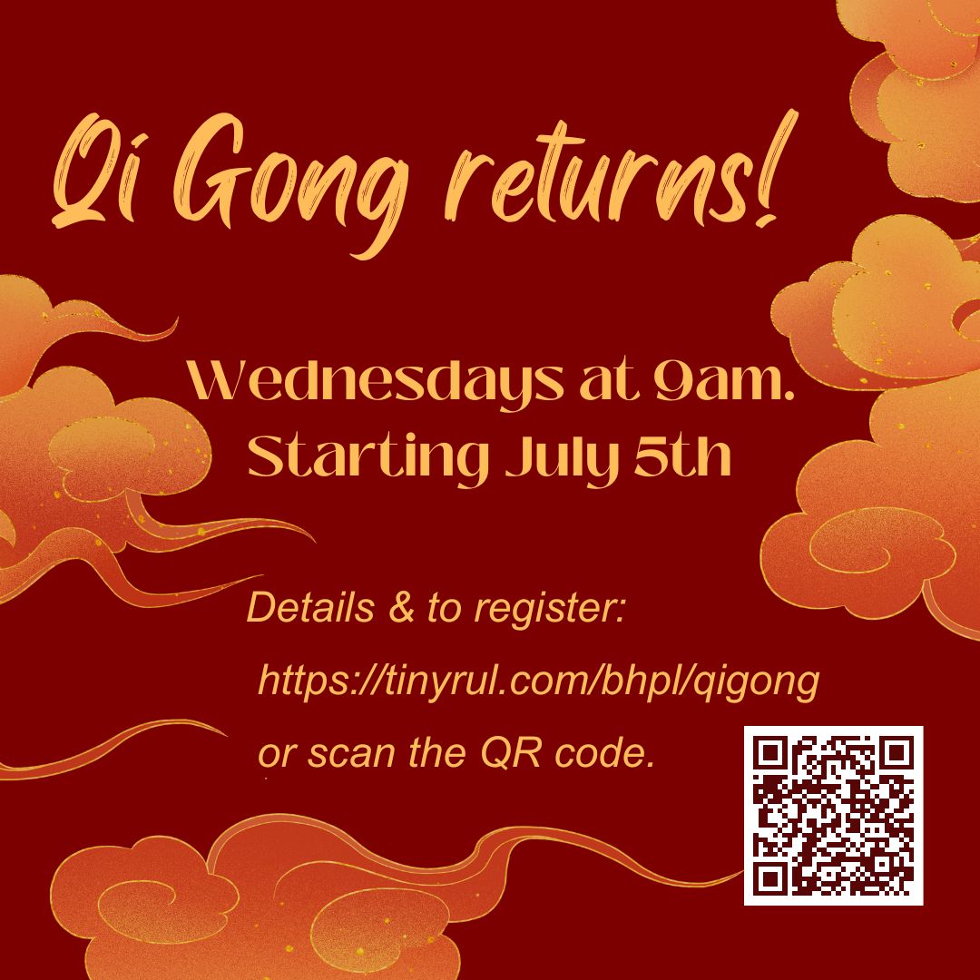Our popular Qi Gong program is back!  Wednesdays @ 9am in our beautiful backyard.  (In case of inclement weather, we'll be on the library's third floor, accessible via stairs).  Free &amp; open to all.

For more info &amp; to register:

tinyurl.com/bhplqigong