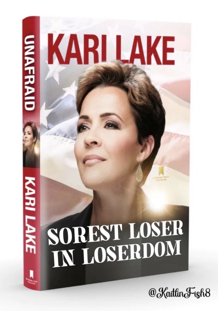 Has anyone else read Kari Lake’s new book, “The Sorest Loser in Loserdom”? Yeah, me neither. I already know she’s the biggest sore loser besides Trump in the universe. 😂😂🤣