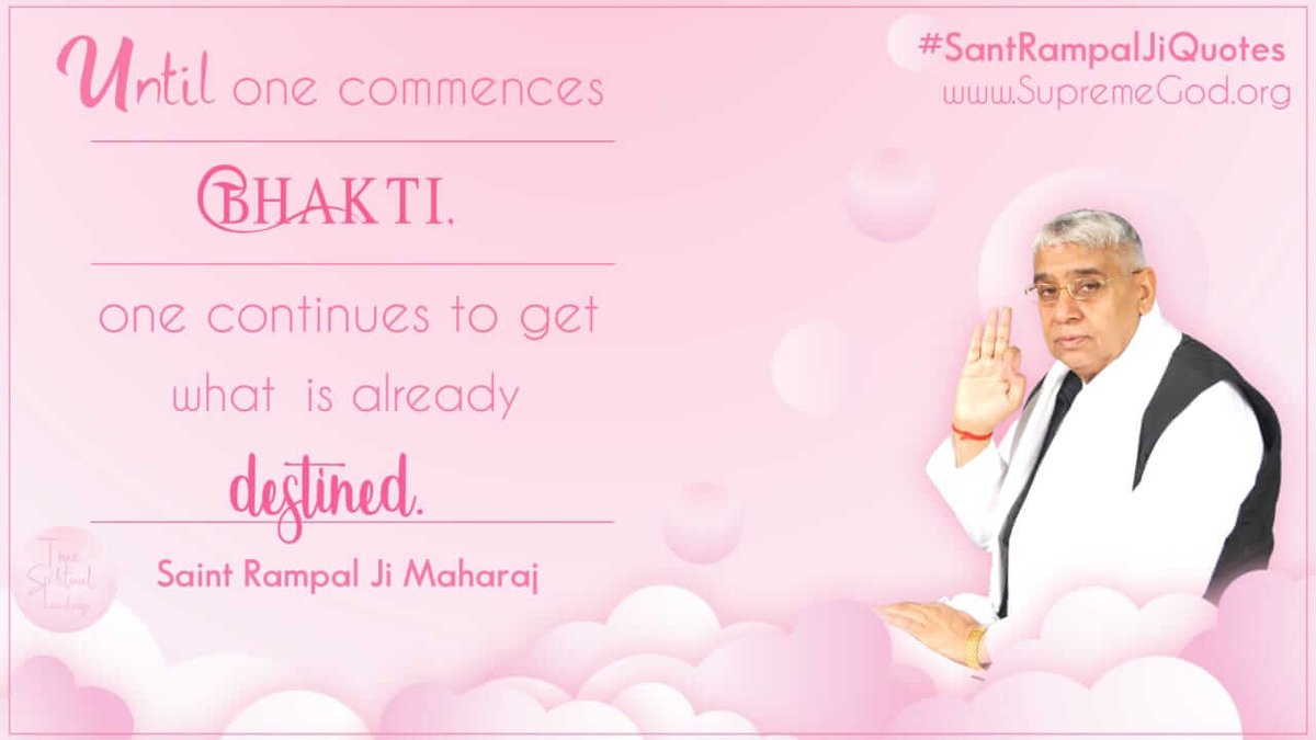 ankush_bolan's tweet photo. #GodMorningSaturday
Until one commences

BHAKTI.

#SantRampalJiQuotes https://t.co/4qzI2qllj3

one continues to get what is already

destined.

Saint Rampal Ji Maharaj https://t.co/DI2l1zfz1R